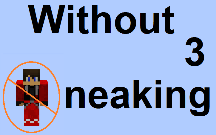 Unduh Without Sneaking 3 untuk Minecraft 1.14